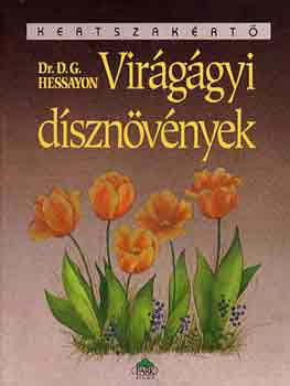 D.G. Hessayon - Vir�g�gyi d�szn�v�nyek - Kertszak�rt�