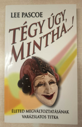 Lee Pascoe - T�gy �gy, mintha...!