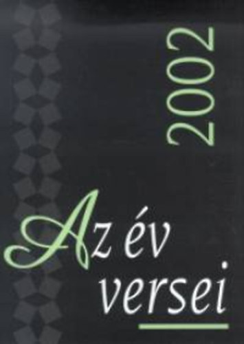 Szentm�rtoni J�nos szerk. - Az �v versei 2002