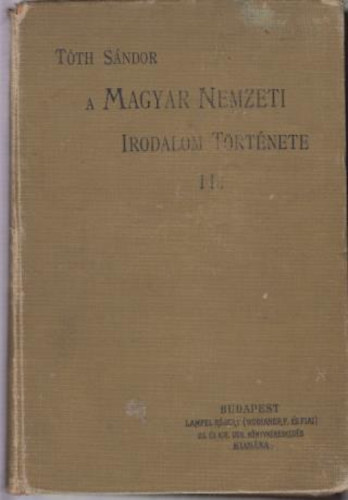 Tth Sndor - A magyar nemzeti irodalom trtnete szemelvnyekkel.