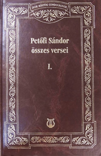 Pet�fi - Pet�fi S�ndor �sszes versei I-II.