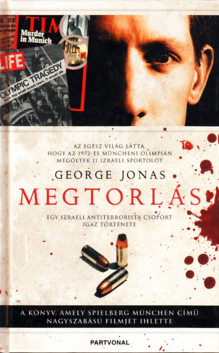 George Jonas - Megtorl�s - Egy izraeli antiterrorista csoport igaz t�rt�nete
