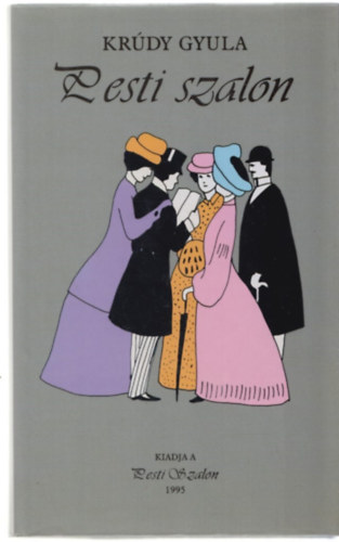 Kr�dy Gyula - Pesti szalon
