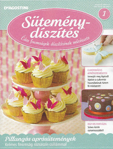 Joanna Dowgiallo-Tyszka  (szerk.) - S�tem�nyd�sz�t�s - �des finoms�gok d�sz�t�s�nek m�v�szete 1.