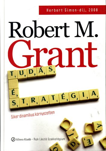 M. Robert Grant - Tud�s �s strat�gia