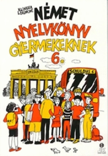 Klinger Lrincn - Schulbus 6/6 - Nmet nyelvknyv gyerekeknek