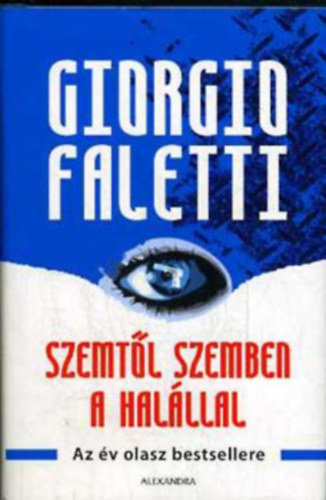 Giorgio Faletti - Szemtl szemben a halllal