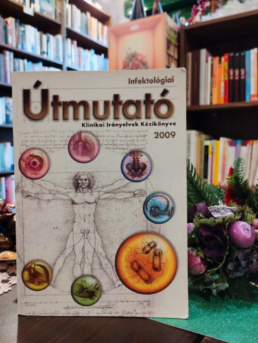 Dr. Ludwig Endre  (szerk.) - Infektol�giai �tmutat� 2009 CD- vel