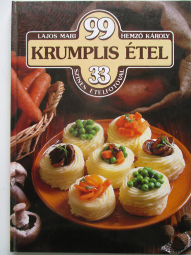 Hemz Kroly Lajos Mari - 99 krumplis tel 33 sznes telfotval