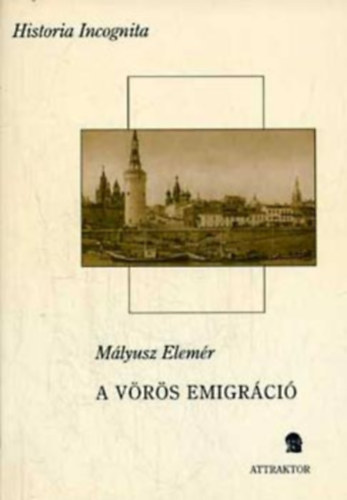 M�lyusz Elem�r - A v�r�s emigr�ci�