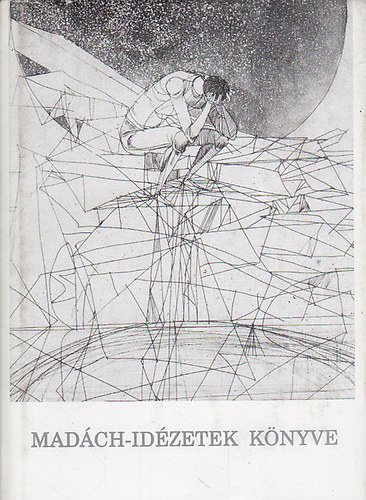 Ged�nyi Mih�ly  (szerk.) - Mad�ch-id�zetek k�nyve