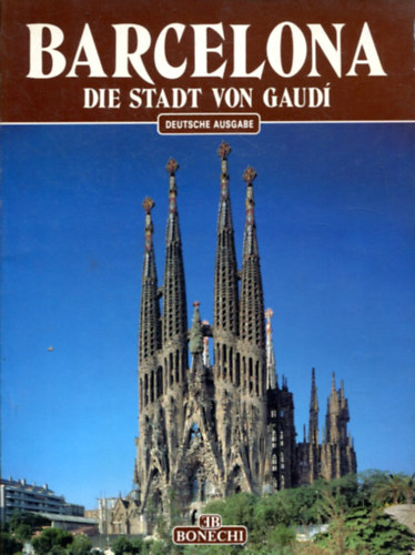 Barcelona Die Stadt Von Gaudi