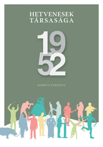 Hetvenesek t�rsas�ga 1952
