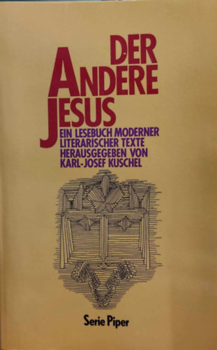 Karl-Josef Kuschel - Der andere Jesus. Ein Lesebuch moderner literarischer Texte