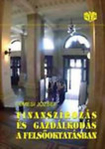 Temesi József (szerk.) - Finanszírozás és gazdálkodás a felsőoktatásban