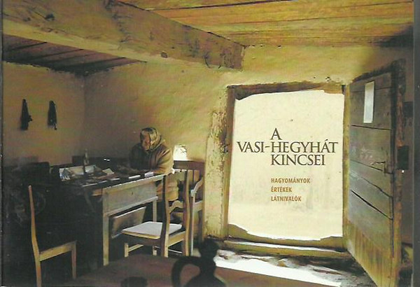 A Vasi-hegyh�t kincsei