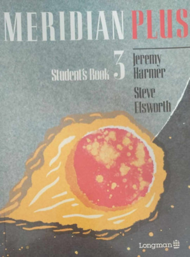 Jeremy Harmer - Steve Elsworth - Meridian Plus Student's Book 3.