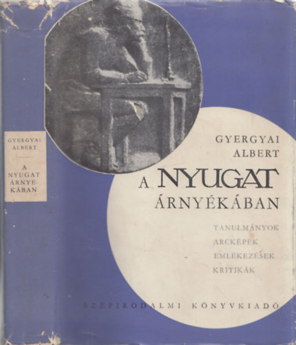 Gyergyai Albert - A Nyugat árnyékában (dedikált)