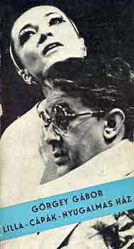 Görgey Gábor - Lilla-Cápák-Nyugalmas ház