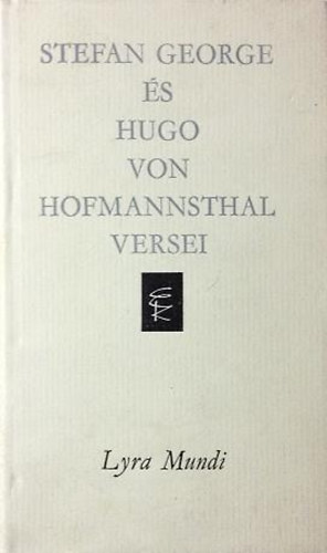 Stefan George és Hugo von Hofmannsthal versei (Lyra Mundi)