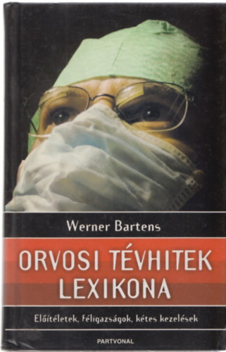 Werner Bartens - Orvosi tvhitek lexikona