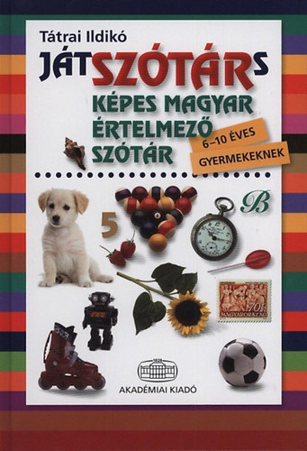 T�rai Ildik� - J�tSZ�T�Rs - k�pes magyar �rtelmez� sz�t�r 6-10 �ves gyermekeknek