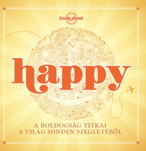 Happy - A boldogsg titkai a vilg minden szegletbl