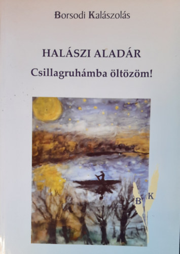 Halszi Aladr - Csillagruhba ltzm