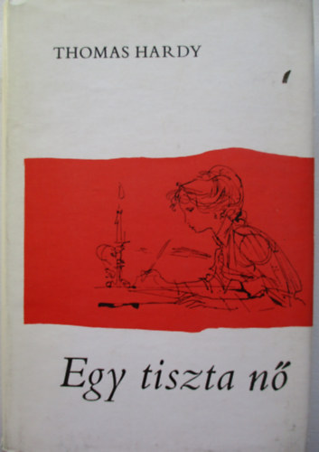 Thomas Hardy - Egy tiszta n�