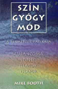 Irene-Booth, Mike Dalichow - Színgyógymód