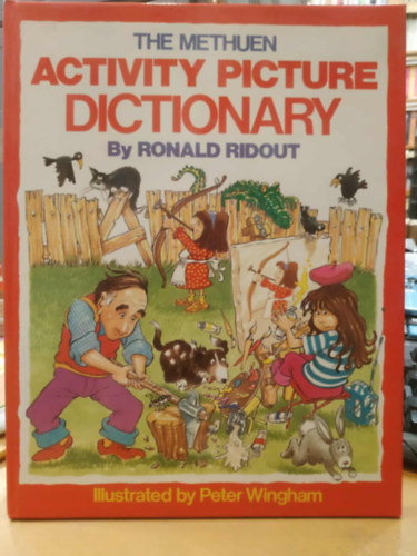 Peter Wingham  Ronald Ridout (illusztrtor) - The Methuen Activity Picture Dictionary