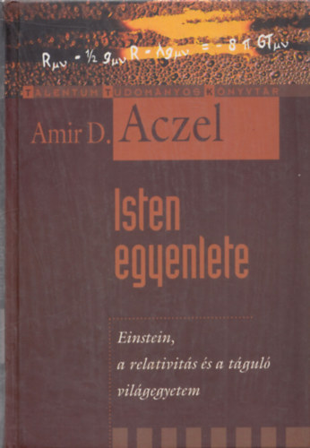 Amir D. Aczel - Isten egyenlete