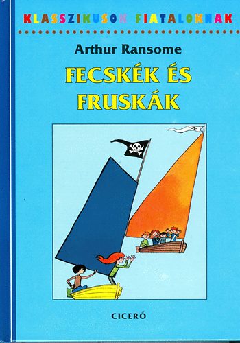 Arthur Ransome - Fecsk�k �s Frusk�k
