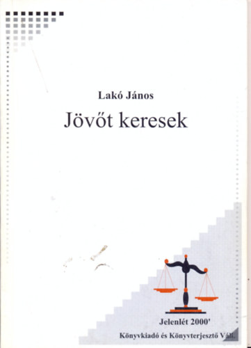 Lak Jnos - Jvt keresek