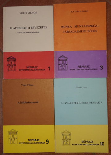 Katona Imre, Dank Imre Voigt Vilmos - 4 ktet Nprajz egyetemi hallgatknak cm sorozatbl: Alapismereti bevezets, Munka-munkaeszkzk-trsadalmi fejlds, A javak cserjnek nprajza