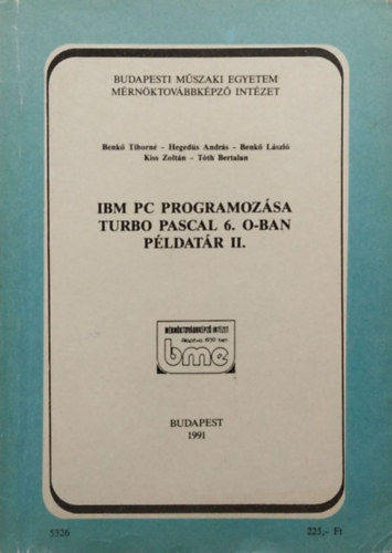 IBM PC programozsa Turbo Pascal 6. O-ban pldatr II.