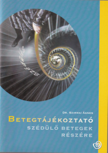 dr. Szirmai gnes - Betegtjkoztat szdl betegek rszre