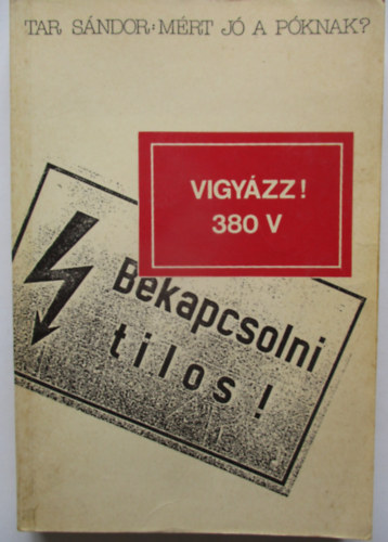 Tar S�ndor - Mi�rt j� a p�knak?