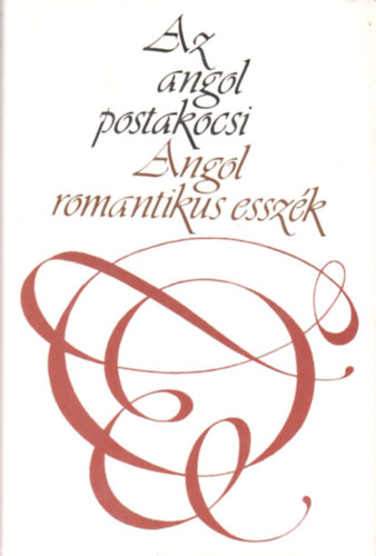 Az angol postakocsi (Angol romantikus essz�k)