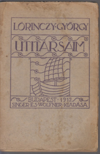 L�rinczy Gy�rgy - Utit�rsaim