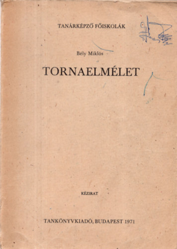 Bly Mikls - Tornaelmlet