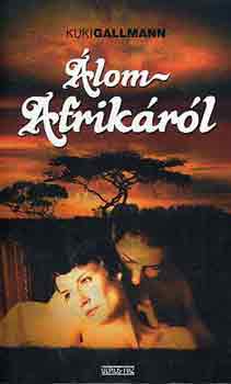 Kuki Gallmann - lom Afrikrl