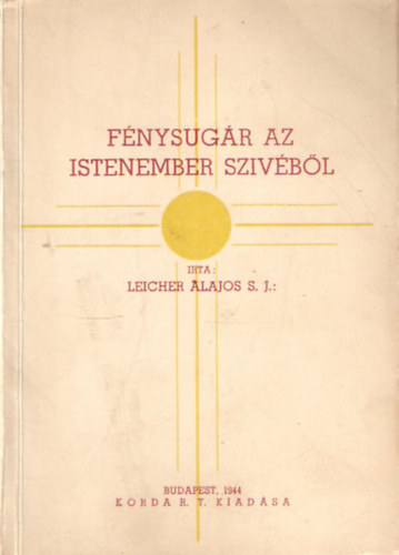 Leicher Alajos - Fnysugr az Istenember szvbl