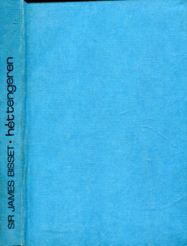 Sir James Bisset - H�ttengeren