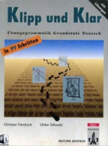 Ulrike Tallowitz Christian Fandrych - Klipp und Klar - bungsgrammatik Grundstufe Deutsch in 99 Schritten