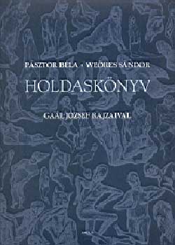 Psztor Bla; Weres Sndor - Holdasknyv