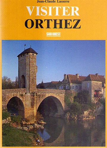 Jean-Claude Lasserre - Visiter Orthez