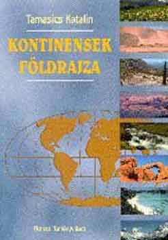 Tamasics Katalin - Kontinensek f�ldrajza 7.o. - 00779