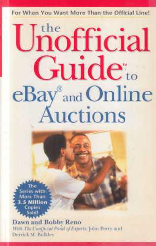 Dawn and Bobby Reno - The Unofficial Guide to eBay and Online Auctions