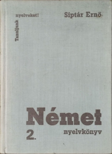 Dr. Siptr Ern - Nmet nyelvknyv 2. -  (Tanuljunk nyelveket!)
